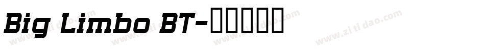 Big Limbo BT字体转换